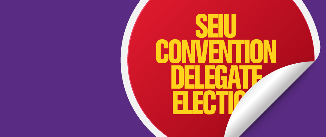SEIU Convention Delegate Election