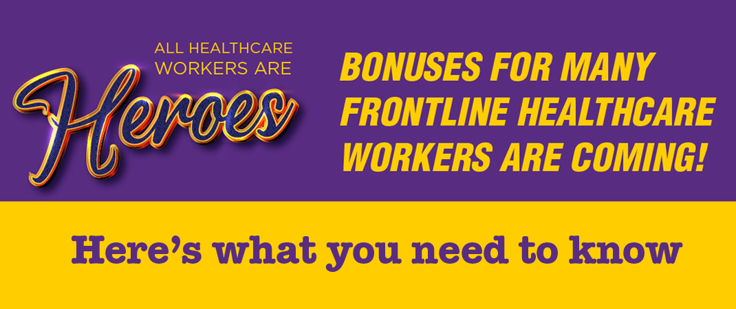 Bonuses For Frontline Workers Are Coming!